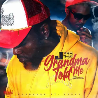 Grandma Told Me by Jefe Htmg