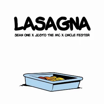 Lasagna by Sean One