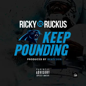 Keep Pounding by Ricky Ruckus