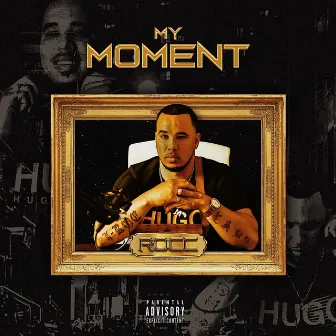 My Moment by Rocc