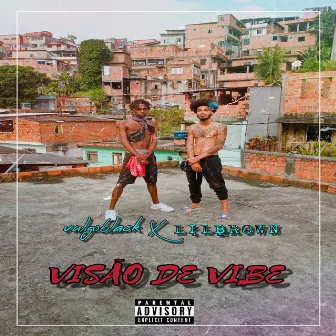 Visão de Vibe by Vulgo Black X