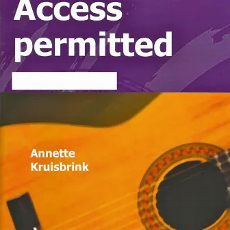 Access Permitted by Annette Kruisbrink