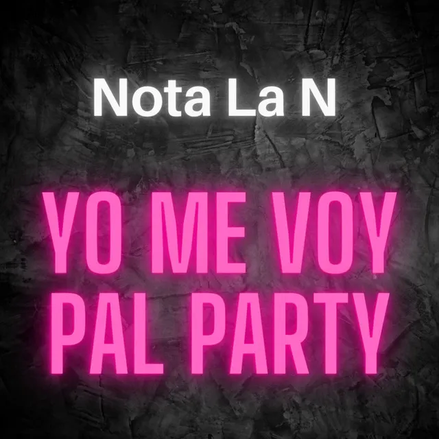 ME VOY PAL PARTY - Remix