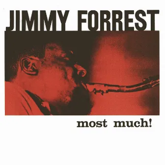 Most Much (Remastered) by Jimmy Forrest