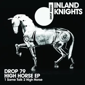 High Horse EP by Inland Knights