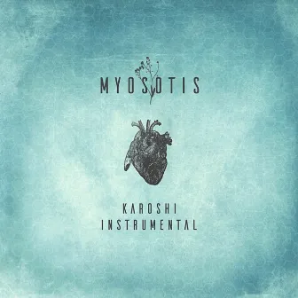 Karoshi (Instrumental) by Myosotis