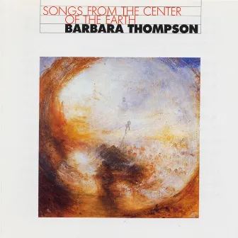 Thompson, Barbara: Songs From the Center of the Earth by Henry VIII