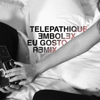 Eu Gosto (Embolex Remix) by Érico Theobaldo