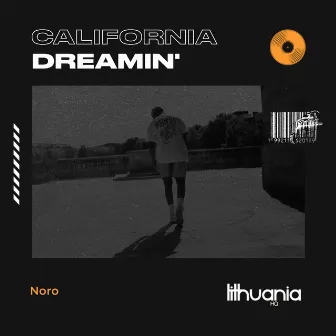 California Dreamin' by Noro