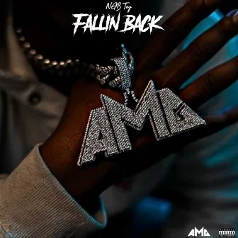 Fallin Back by NGB TAY