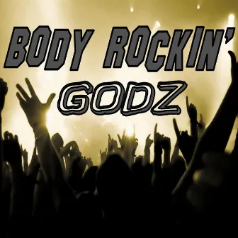 Body Rocking by Godz