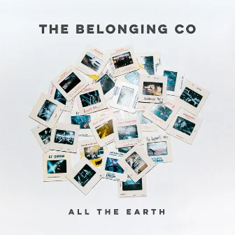 All The Earth (Live) by The Belonging Co