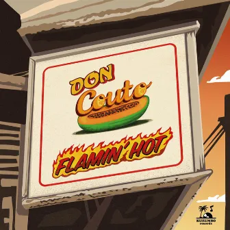 Flamin' Hot by Don Couto