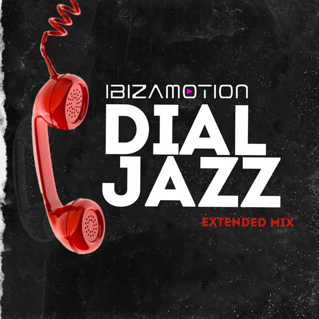 Dial Jazz (Extended Mix)