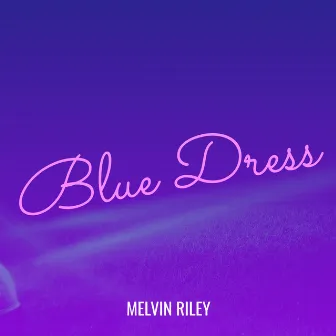 Blue Dress by Melvin Riley