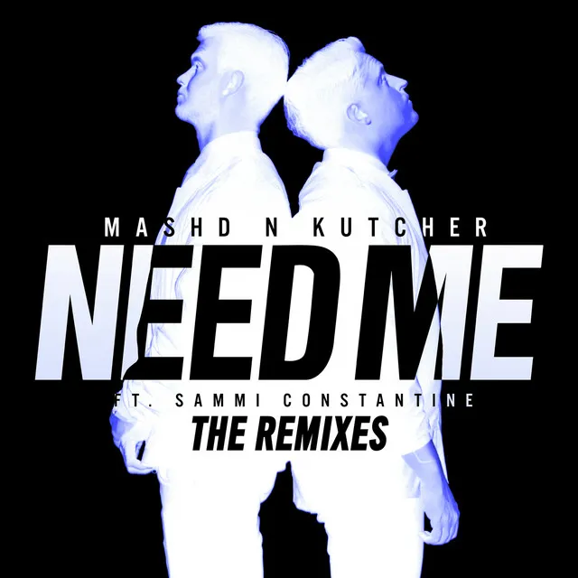 Need Me - Tigerlily Remix