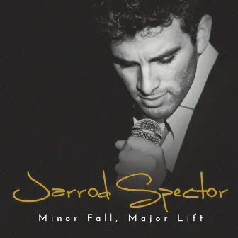 Minor Fall, Major Lift by Jarrod Spector