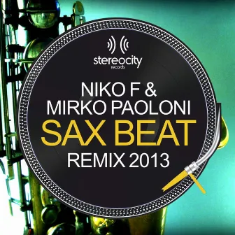 Sax Beat (Niko F & Mirko Paoloni 2013 Remix) by Mirko Paoloni