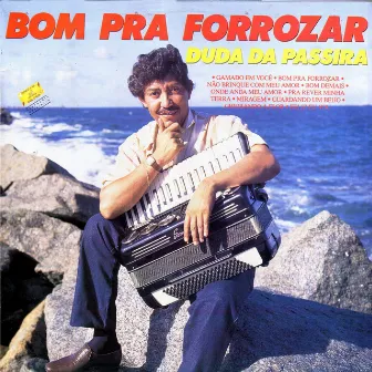 Bom pra Forrozar by Duda da Passira