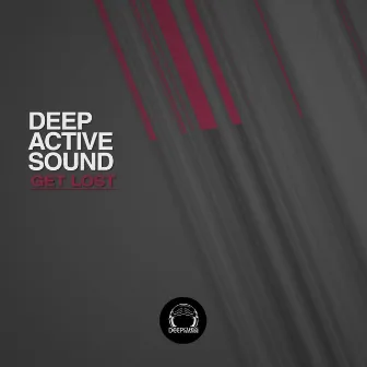 Get Lost by Deep Active Sound