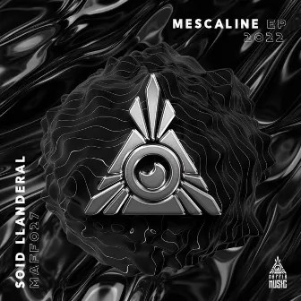 Mescaline 2022 EP by Soid Llanderal