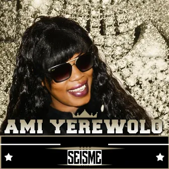 Seisme - EP by Ami Yèrèwolo