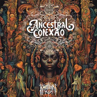 Conexão Ancestral by Kaidinki