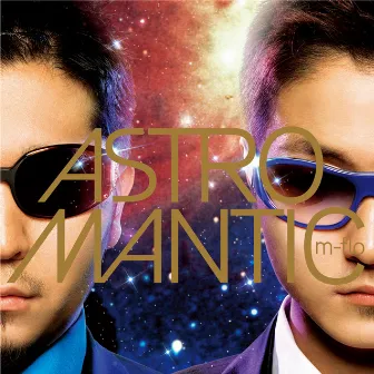 ASTROMANTIC by m-flo