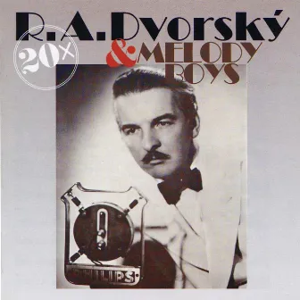 20× R. A. Dvorský & Melody Boys by Melody Boys