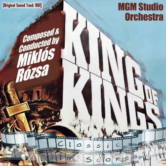 King of Kings (Original Motion Picture Soundtrack) by Miklós Rózsa