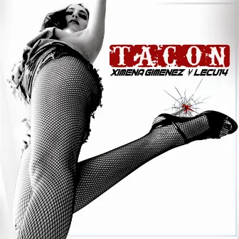 Tacón by Ximena Gimenez