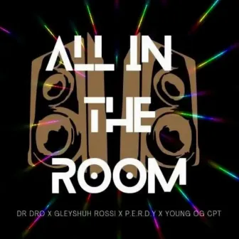 All In The Room by P.E.R.D.Y