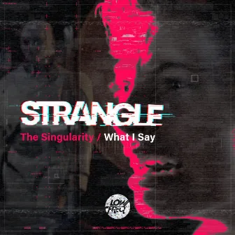 The Singularity by Strangle