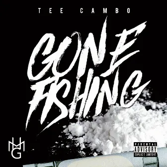 Gone Fishing by Tee Cambo