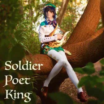 Soldier, Poet, King (Venti Version from 