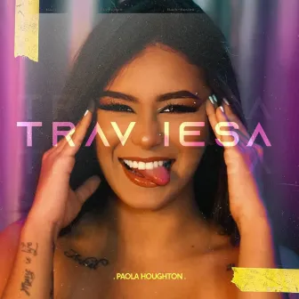 Traviesa by Paola Houghton