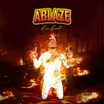 Ablaze by Kris Grant