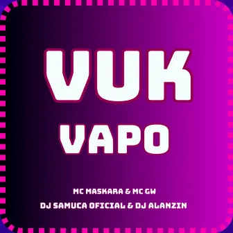 VUK VAPO by Dj Alanzin