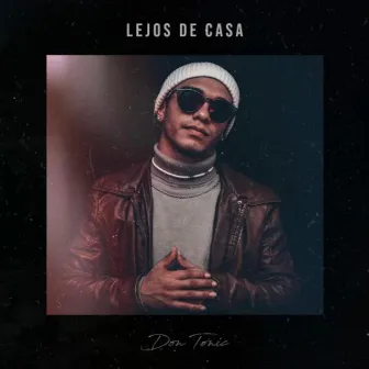 Lejos De Casa by Don Tonic