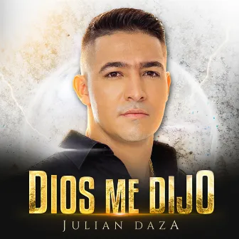 Dios Me Dijo by Julian Daza