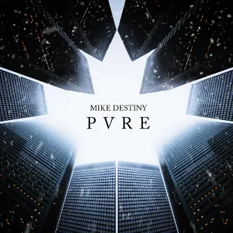 PVRE by Mike Destiny