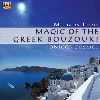 Magic of the Greek Bouzouki by Michalis Terzis