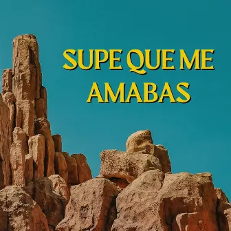 Supe Que Me Amabas by Los Voceros De Jesús