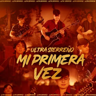 Mi Primera Vez by Ultra Sierreno