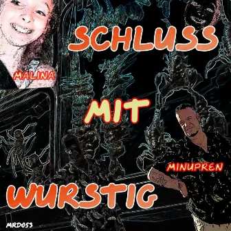 Schluss mit Wurstig by Malina