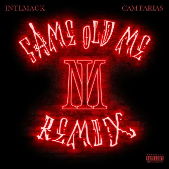 Same Old Me - Remix by International Mack