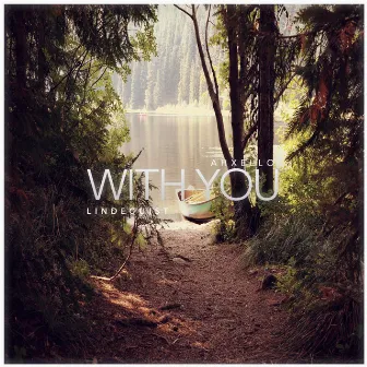 With You by Lindequist