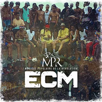 Ecm (Musique populaire de la révolution) by MPR