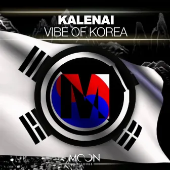 Vibe Of Korea by Kalenai