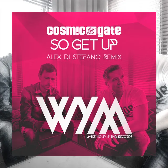 So Get Up - Alex Di Stefano Remix